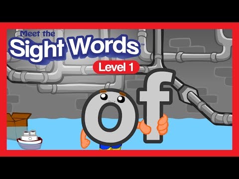 Meet the Sight Words Level 1 - "of"