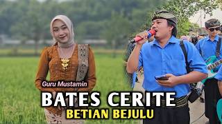 Download lagu LAGU SASAK TERBARU BATES CERITE - BETIAN BEJULU VERSI GURU MUSTAMIN TEMU KARYA 05 mp3