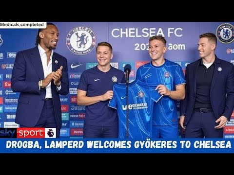 Drogba and Frank Lampard Welcome Viktor Gyökeres to Chelsea: A New Era Begins at Stamford Bridge