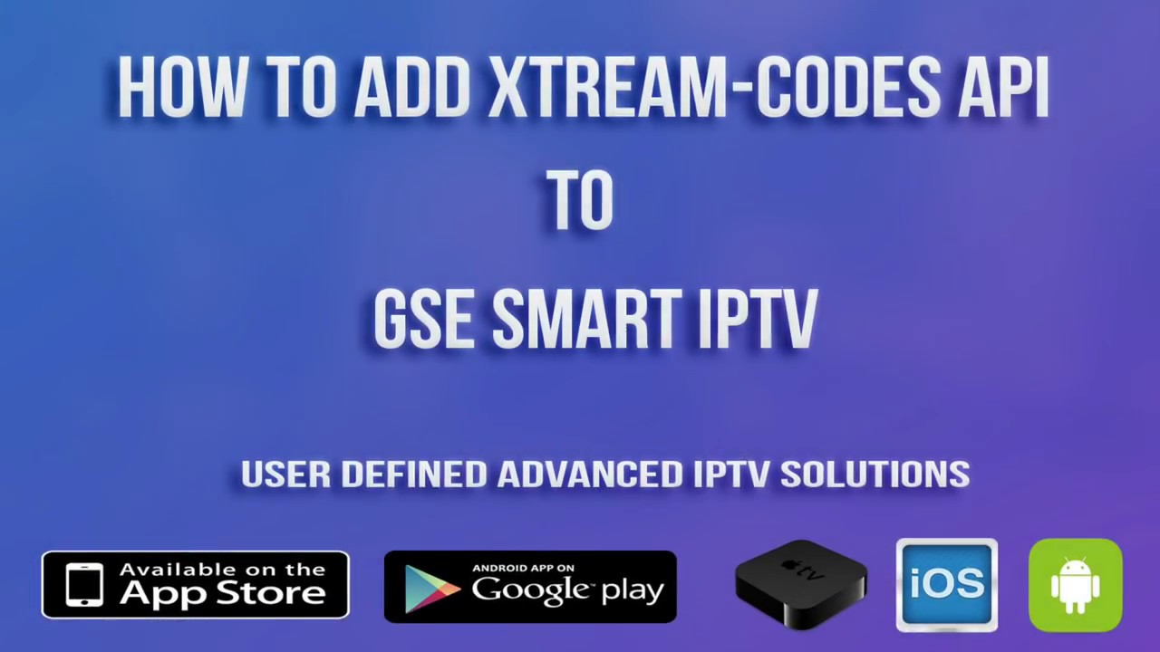 HOW TO ADD XTREAM-CODES API GSE SMART IPTV