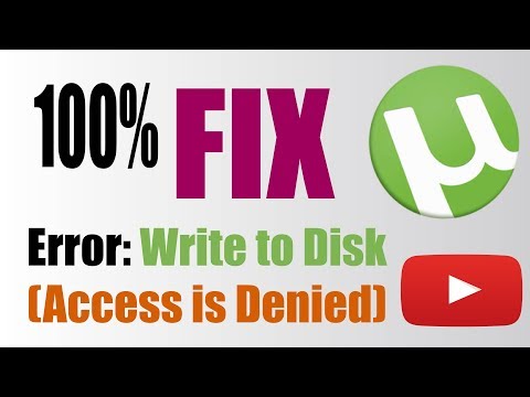 How to Fix Utorrent "Error Write to Disk Access Denied"  [Solved.! 2018]
