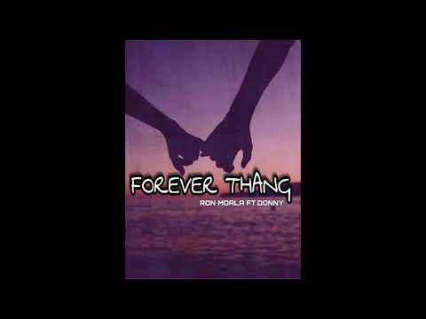 Forever Thang - Ron Moala Ft DONNY