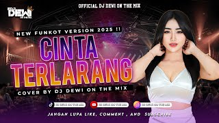 Download lagu FUNKOT AMBYAR - CINTA TERLARANG (THE VIRGIN) COVER BY DJ DEWI ON THE MIX mp3