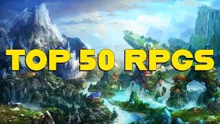 The 50 Greatest RPGs of All Time!!