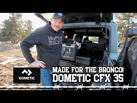 Dometic CFX35 Fridge | Game-Changer for Bronco Adventures