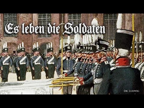 Es leben die Soldaten [German soldier song][+English translation]