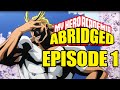 My Hero Academia Abridged Episode 1