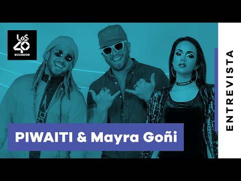 Entrevista con PIWAITI & Mayra Goñi