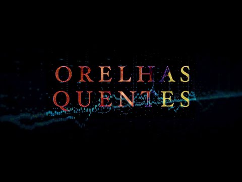 Video thumbnail for Orelhas Quentes (Instrumental)