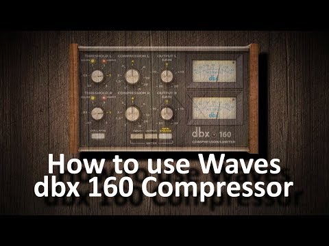 How to use Waves dbx 160 Compressor/Limiter