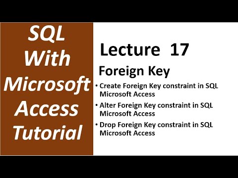 SQL with Microsoft Access 2016 | Create Alter Drop Foreign Key constraint in SQL MS Access 17