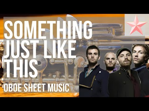 SUPER EASY Oboe Sheet Music: How to play Something Just Like This by The Chainsmokers ft Coldplay