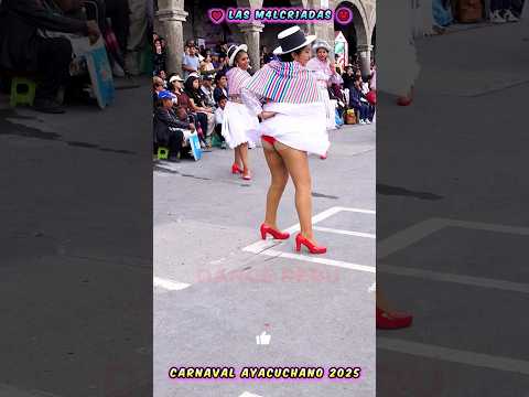 🎉 Las Malcriadas del Carnaval Ayacuchano 2025 🔥 🔴