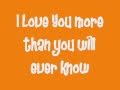 I Love You More Than You Will Ever Know by ...