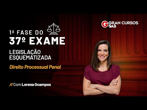 1ª Fase do 37º Exame da OAB - Legislação esquematizada | Direito Processual Penal com Lorena Ocampos