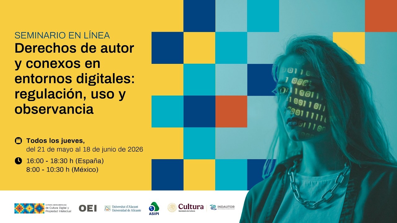 Seminario Derechos de autor y conexos en entornos digitales: regulación, uso y observancia | 1