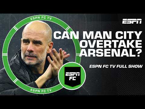 Premier League Talk 👀 Will Manchester City overtake Arsenal in the table? | ESPN FC