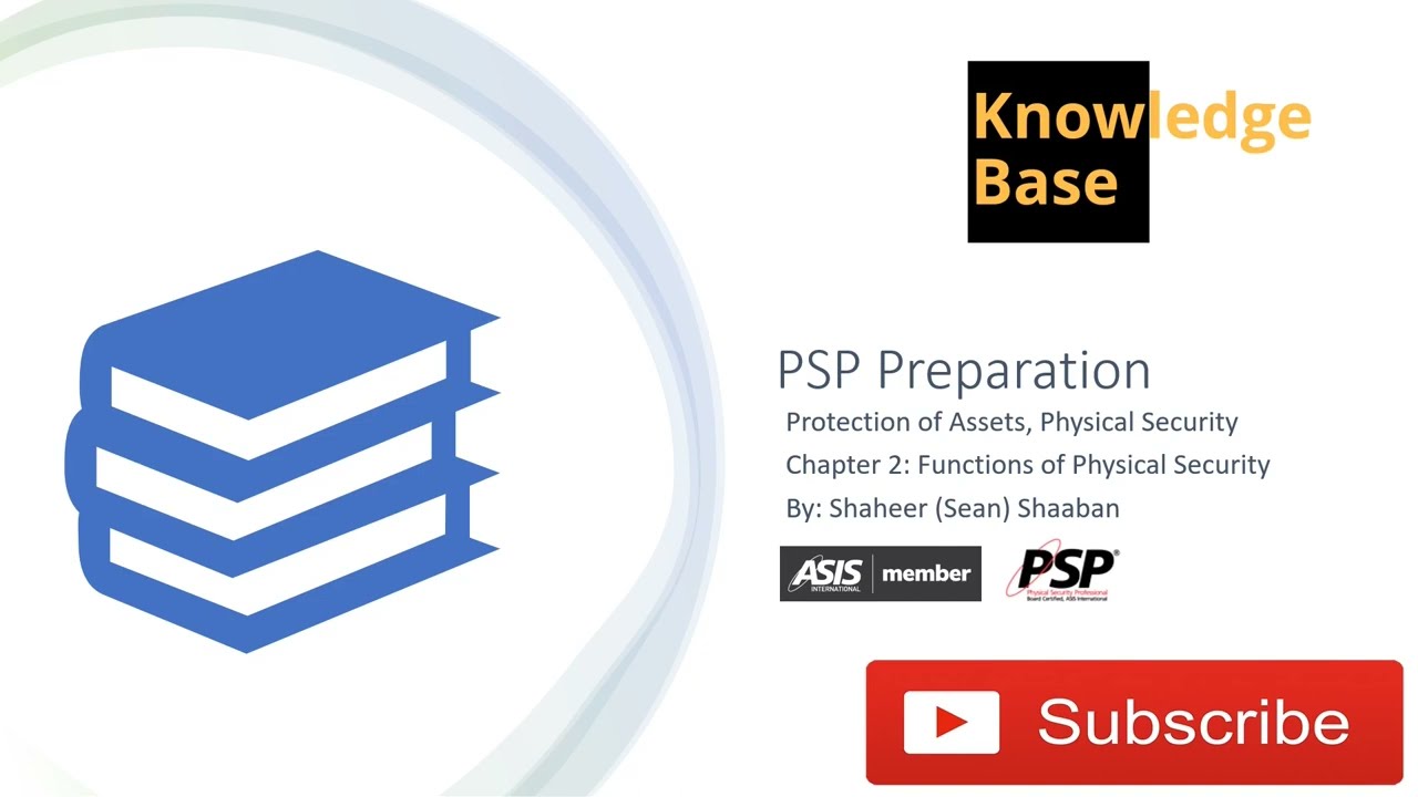 ASIS, PSP Certification Preperation, Chapter 2: Functions of physical security; Physical Security