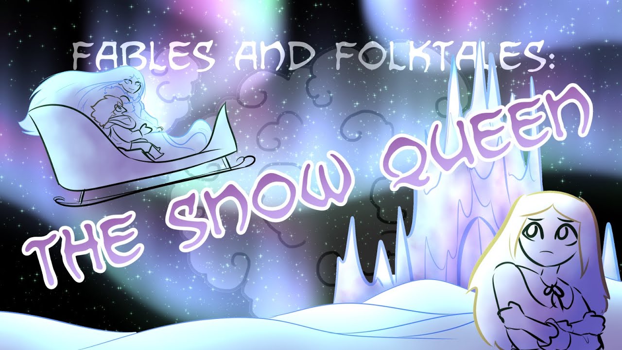 Fables and Folktales: The Snow Queen