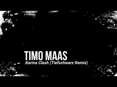 Timo Maas - Karma Clash (Tiefschwarz Remix)