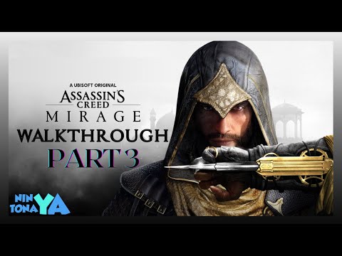 Assassin's Creed Mirage Walkthrough gameplay part 3 Ninya Tonaya