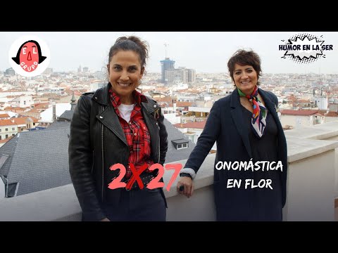 El Grupo 2x27 - Onomástica en flor