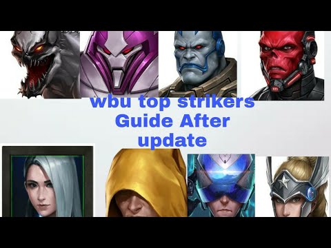 WBU top strikers guide After update - Marvel future fight