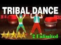 🌟 Just Dance 4 - Tribal Dance 2 Unlimited 🌟