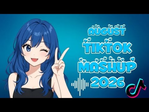 Cover VIRAL TIKTOK MASHUP🍕 ~~AUGUST~~ 2026 PHILIPPINES
