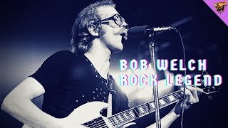 Bob Welch | The Unsung Hero of Fleetwood Mac