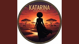 Download lagu Katarina (My Dream Come True) mp3