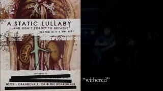 A Static Lullaby &quot;Withered&quot; LIVE 3/25/16