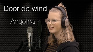 Angelina (12yo) - Door de wind (Stef Bos / Miss Montreal)