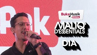 MALIQ &amp; D&#39;Essentials - DIA | BukaMusik