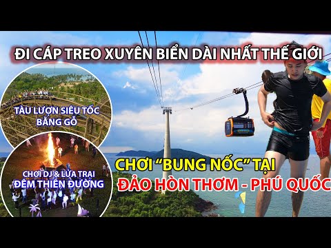Phú Quốc - Đi Xuyên Biển Dài Nhất Thế Giới!!Revisão chi tiết [Phú Quốc]