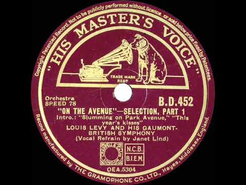 1937 Louis Levy - “On The Avenue” Medley (Parts 1 & 2) (Janet Lind & Gerry Fitz Gerald, vocal)