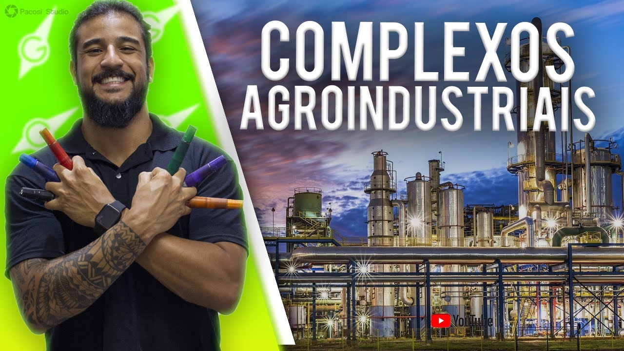 Complexo Agroindustriais (CAIs) - Geobrasil