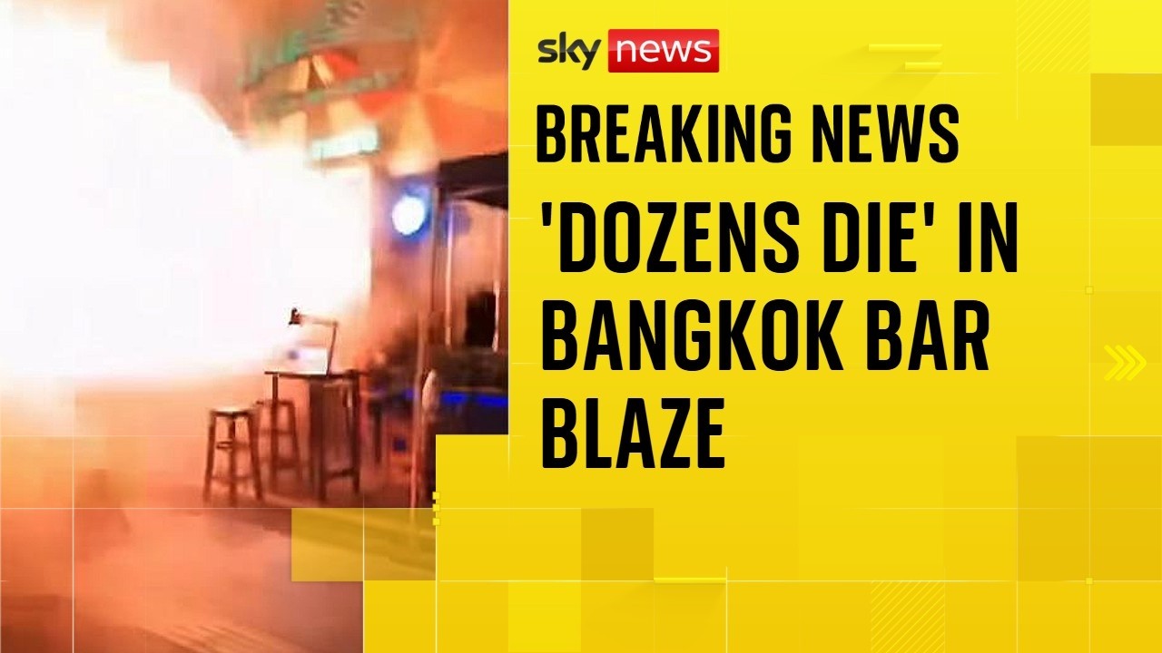 Video: Sky News covers Bangkok pub fire with 27 reported dead