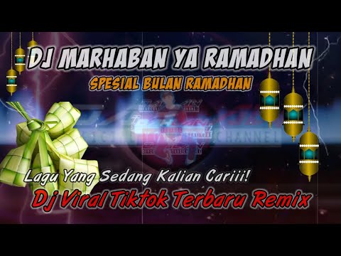 Dj Marhaban Ya Ramadhan Marhaban Ya | Dj Tiktok Terbaru 2021 Viral | Marhaban Ya Ramadhan