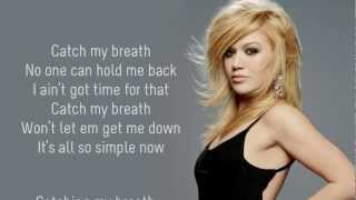 Kelly Clarkson - Catch My Breath -  Lyrics