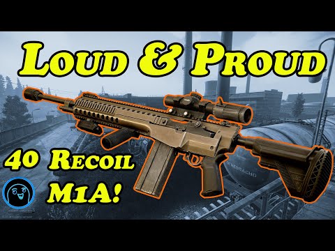 Loud and Proud - 40 Recoil M1A - Escape from Tarkov