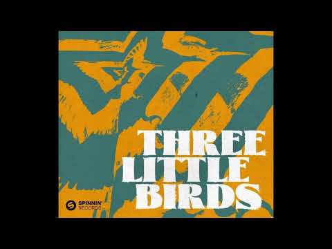 Timmy Trumpet, Prezioso & 71 Digits - Three Little Birds