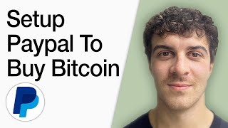 How To Setup Paypal To Buy Bitcoin (Full 2025 Guide)