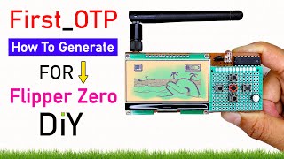 DIY Flipper Zero: How to Generate Your First OTP Code 🔑 || Step-by-Step: Create First OTP Code Setup