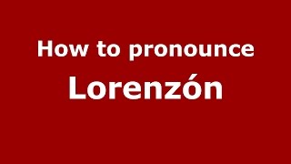 How to pronounce Lorenzón