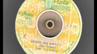 the cultures  -  Work On Natty extended with Natty Dub high note records 1978  roots reggae
