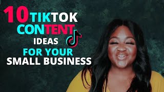 TIKTOK CONTENT IDEAS FOR BUSINESS