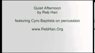 Quiet Afternoon - Brazilian flavored smooth jazz (featuring Cyro Baptista)