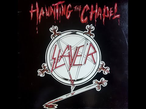 Slayer – Haunting The Chapel (Full EP Vinyl RIP)