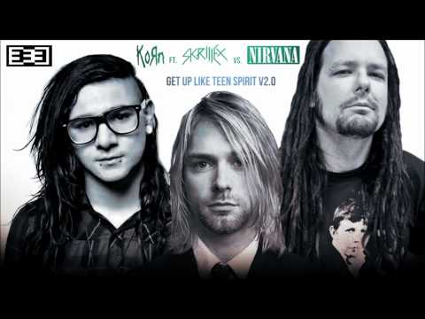 Get Up Like Teen Spirit V2.0 (Korn ft. Skrillex vs. Nirvana Mashup)